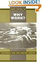 Why Work?: Arguments for the Leisure Society
