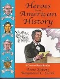 Heroes from American history: A content-based reader