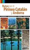 RUTAS POR EL PIRINEO CATALÁN Y ANDORRA