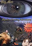 Alaskan Hunting Adventures, Through The Eyes of a Guide, Billy Molls
