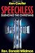Speechless: Silencing the Christians: How Liberals and Homosexual Activists are Outlawing Christianity (and Judaism) to Force Their Sexual Agenda on America
