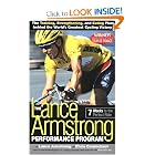 The Lance Armstrong Performance Program: Seven Weeks to the Perfect Ride by Lance Armstrong, Chris Carmichael, and Peter Joffre Nye