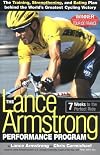 The Lance Armstrong Performance Program: Seven Weeks to the Perfect Ride