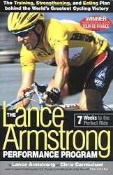 The Lance Armstrong Performance Program: Seven Weeks to the Perfect Ride