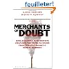 Merchants of Doubt: How a Handful of Scientists Obscured the Truth on Issues from Tobacco Smoke to Global Warming
