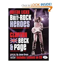 Guitar Licks of the Brit Rock Heroes Clapton Beck and Page Book by Jesse Gress