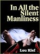 In all the SILENT MANLINESS