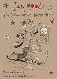 Judy Moody y La Declaracion de Independencia (Judy Moody Declares Independence) (Spanish Edition)