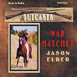 War Hatchet: Outcast #3 | Jason Elder