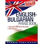 English-Bulgarian Phrase Book: Classified - With English Index and Pronunciation of Bulgarian Words