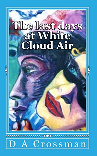 the last days at white cloud air interviews from the macrocapa lounge