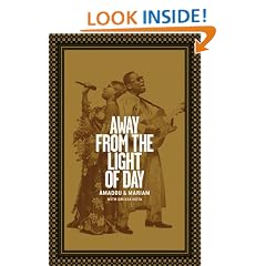 Away from the Light of Day - The Autobiography of Amadou and Mariam