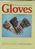 Gloves (The Costume Accessories Series)