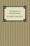 The Memoirs of Sherlock Holmes [with Biographical Introduction]