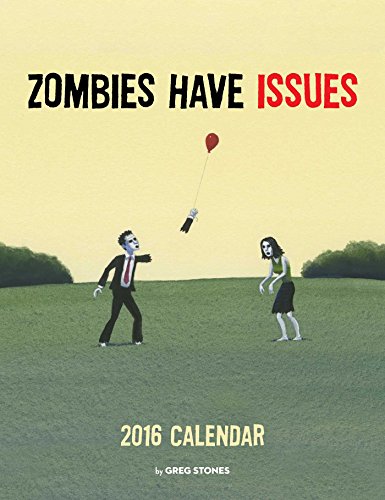 zombies have issues 2016 wall calendar