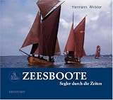 Zeesboote: Segler durch die Zeiten