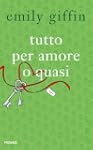 Tutto per amore o quasi