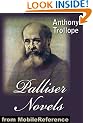 Palliser Novels by Anthony Trollope. (all 6 novels) Can You Forgive Her?, Phineas Finn, The Eustace Diamonds, Phineas Redux, The Prime Minister and The Duke's Children (Mobi Classics)