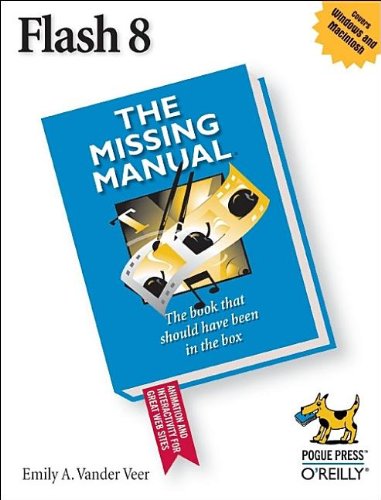 Flash 8: The Missing Manual