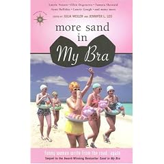 More Sand in My Bra: Funny Women Write from the Road (Travelers' Tales Guides): Funny Women Write from the Road (Travelers' Tales Guides): Funny Women Write from the Road (Travelers' Tales Guides)