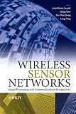 Wireless Sensor Networks: Signal Processing and Communications Perspectives