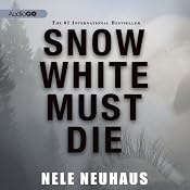 Snow White Must Die | [Nele Neuhaus]