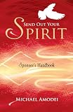 Send Out Your Spirit: Sponsor`s Handbook