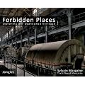 FORBIDDEN PLACES - Exploring our abandoned heritage