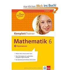 KomplettTrainer Mathematik 6. Klasse. Gymnasium