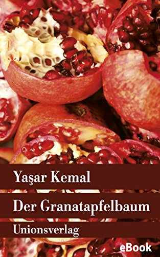 Der Granatapfelbaum: Roman (Unionsverlag Taschenbücher) (German Edition)