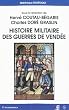 Histoire militaire des guerres de Vend�e