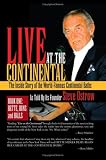 LIVE AT THE CONTINENTAL: BOOK ONE: BETTE, BUNS and BALLS