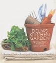 Delia's Kitchen Garden: A Beginners' Guide to Growing and Cooking Fruit and Vegetables