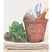 Delia's Kitchen Garden: A Beginners' Guide to Growing and Cooking Fruit and Vegetables