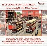 The Golden Age of Light Music: The 1930s Volume 2 - In Town Tonight