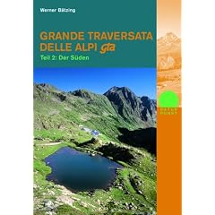 Grande Traversata Delle Alpi (GTA): Der gro�e Weitwanderweg durch die Alpen des Piemont. Teil 2: Der S�den