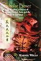 Scholar Boxer: Ch&aacute;ng N&acirc;izhou's Theory of Internal Martial Arts and the Evolution of Taijiquan
