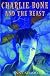 Charlie Bone And The Beast (Children Of The Red King)
