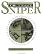 Ultimate Sniper: An Advanced Training Manual For Military And Police Snipers