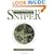 Ultimate Sniper: An Advanced Training Manual For Military And Police Snipers