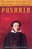 The complete prose tales of Alexandr Sergeyevitch Pushkin