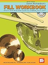 Mel Bay Fill Workbook: Short Fills and the Tools to Create Your Own Mel Bay Fill Workbook: Short Fills and the Tools to Create Your Own