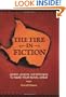 The Fire in Fiction: Passion, Purpose and Techniques to Make Your Novel Great