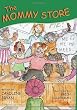 The Mommy Store