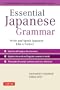Essential Japanese Grammar: A Comprehensive Guide to Contemporary Usage