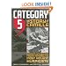 Category 5: The Story of Camille, Lessons Unlearned from America's Most Violent Hurricane
