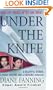 Under the Knife: A Beautiful Woman, a Phony Doctor, and a Shocking Homicide