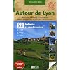 Autour de Lyon : Dombes-Bugey-Dauphin�-Pilat-Monts du Lyonnais-Beaujolais