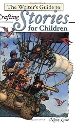 Writer's Guide to Crafting Stories for Children (Write for Kids Library)