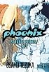 Phoenix, Volume 9 (Phoenix (Viz))